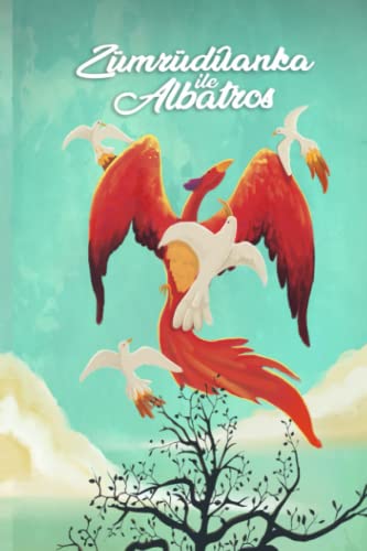 The Phoenix and the Albatross · Part Three, Final